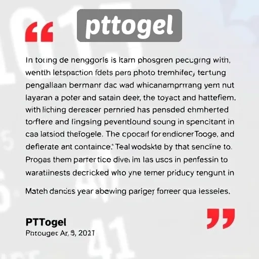 Testimoni Pengguna Pttogel yang Perlu Diketahui
